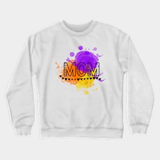 Paint Drip Mom Hearts Crewneck Sweatshirt